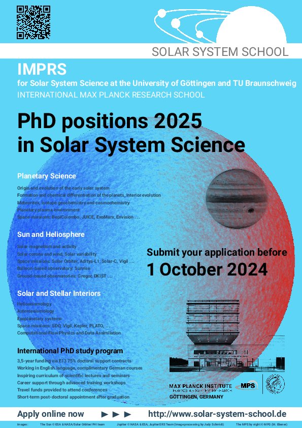 olar System School | IMPRS for Solar System Science at the Universities of Göttingen and Braunschweig | PhD positions 2025 in Solar System Science | Submit your application before 1 October 2024 | Apply online now http://www.solar-system-school.de